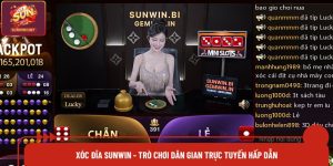 Xóc Đĩa Sunwin - Trò Chơi Dân Gian Trực Tuyến Hấp Dẫn